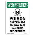 Signmission OSHA INSTRUCTIONS Sign, Poison See Msds And W/ Symbol, 14in X 10in Aluminum, 10" W, 14" H, Portrait OS-SI-A-1014-V-11478